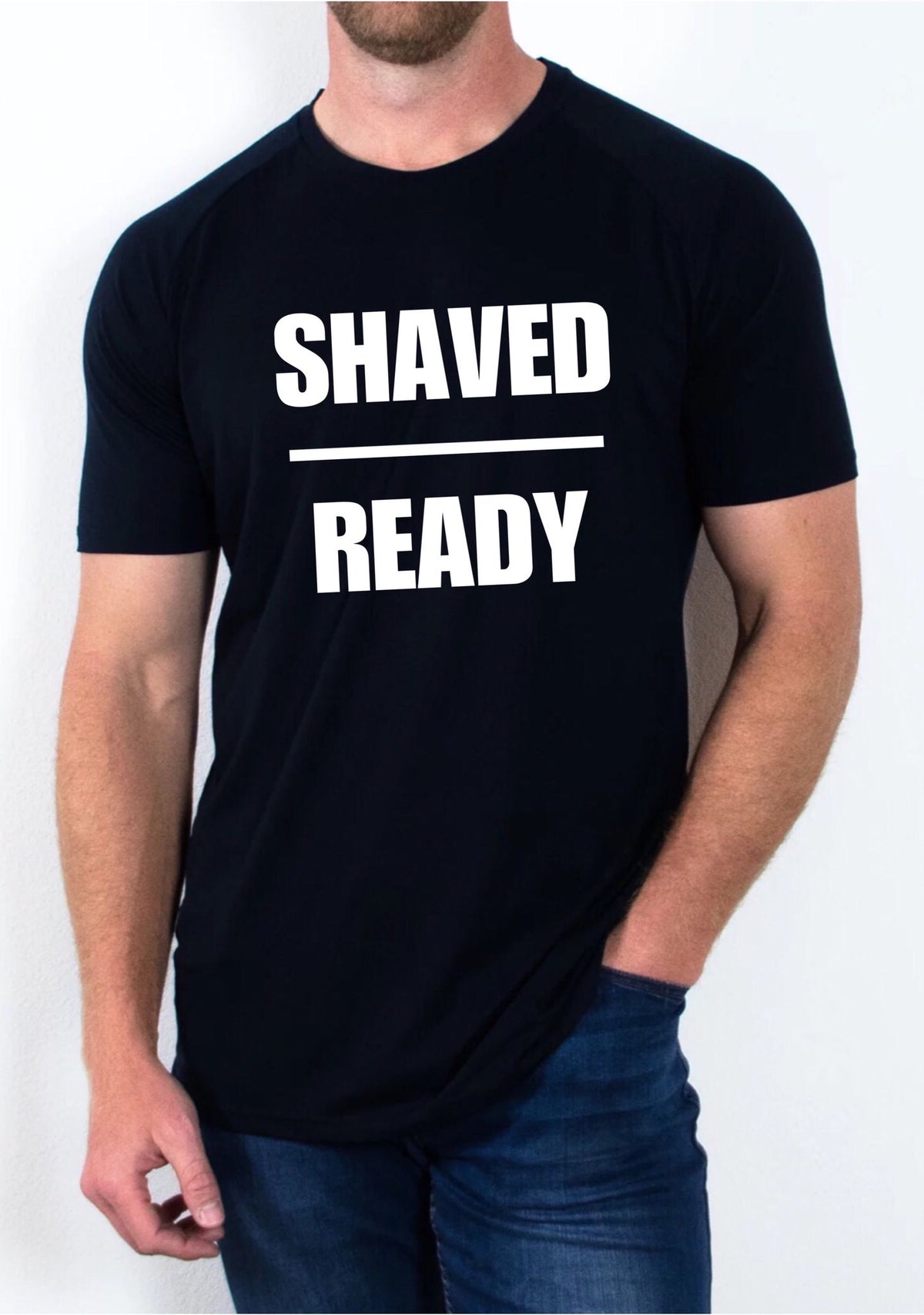 "Shaved and Ready" T Shirt
