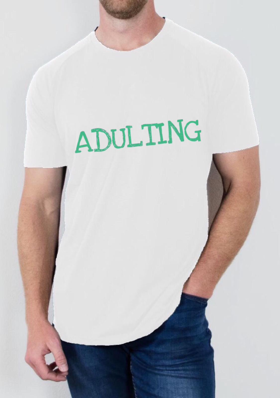 Adulting T Shirt
